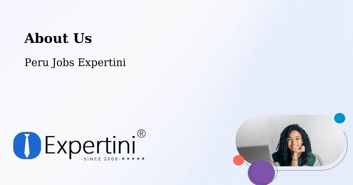About Expertini Recruitment Platform  – Peru - Peru Jobs Expertini