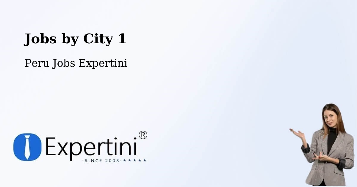 City Jobs in Peru - Expertini