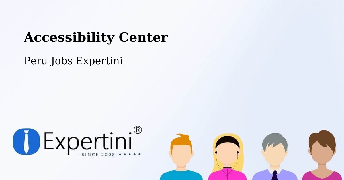 Accessibility Center - Peru Jobs Expertini