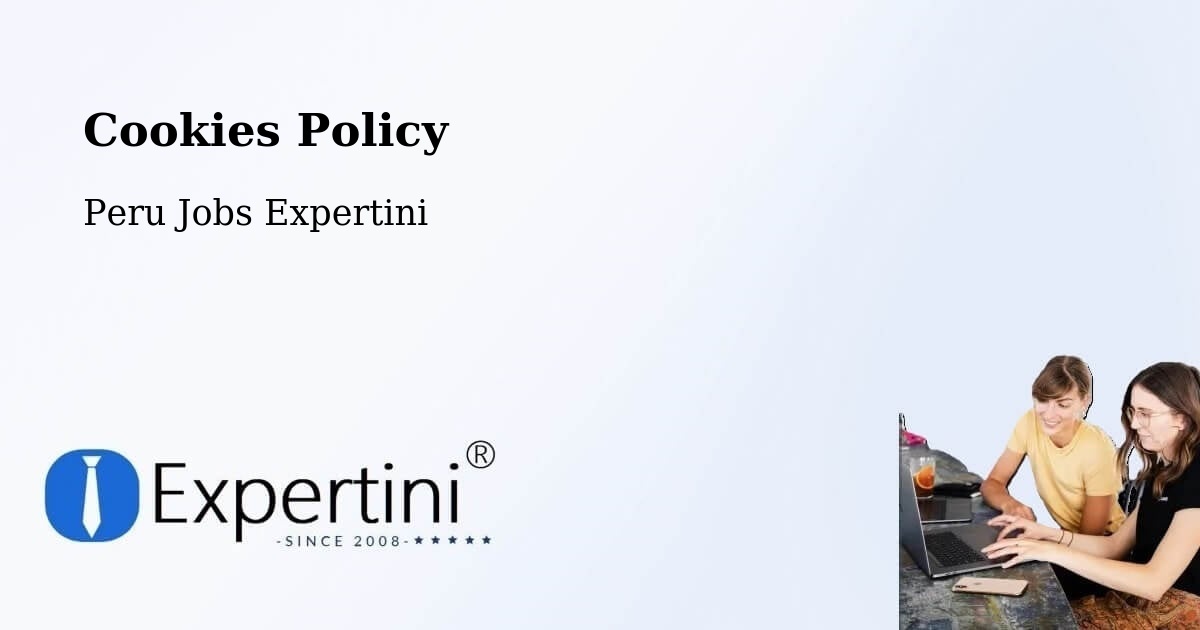 Cookies Policy - Peru Jobs Expertini