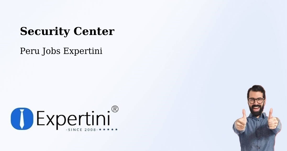 Security Center - Peru Jobs Expertini