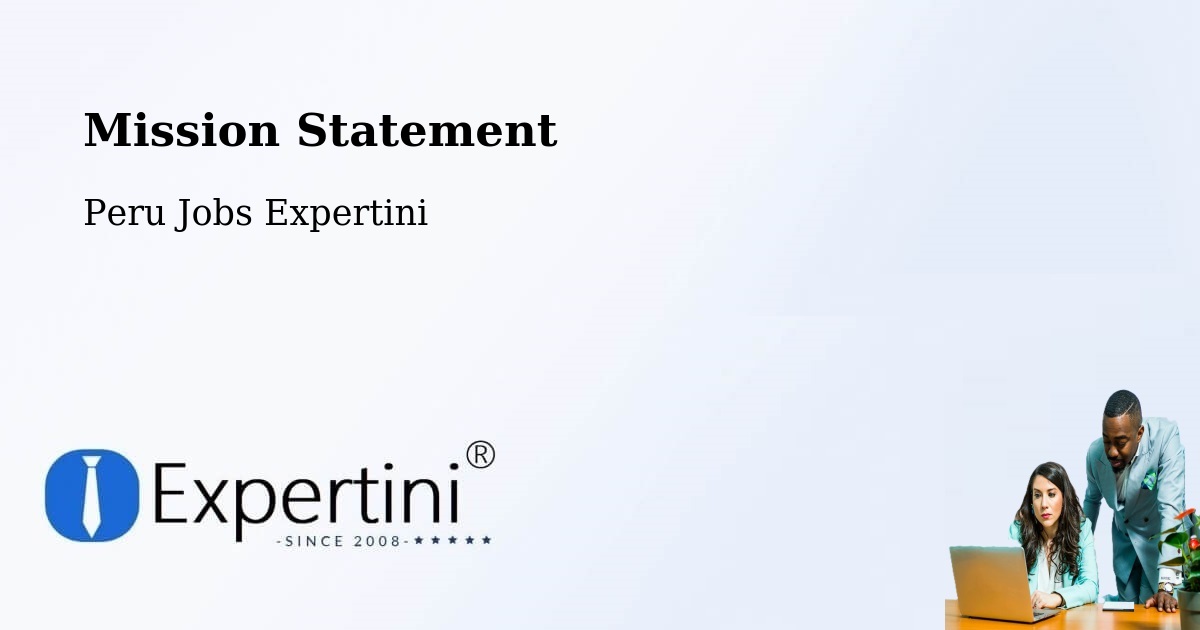 Corporate Mission – Peru - Peru Jobs Expertini